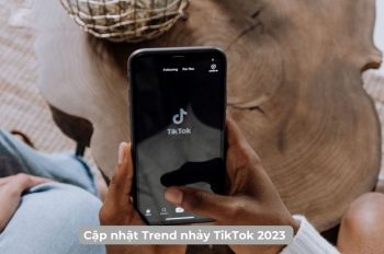 Cập nhật Trend nhảy TikTok 2023 đang “HOT” hiện nay